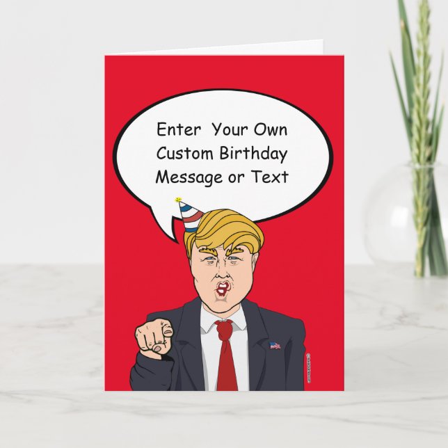 Trump Birthday Card - Customize Your Message - - E (Front)