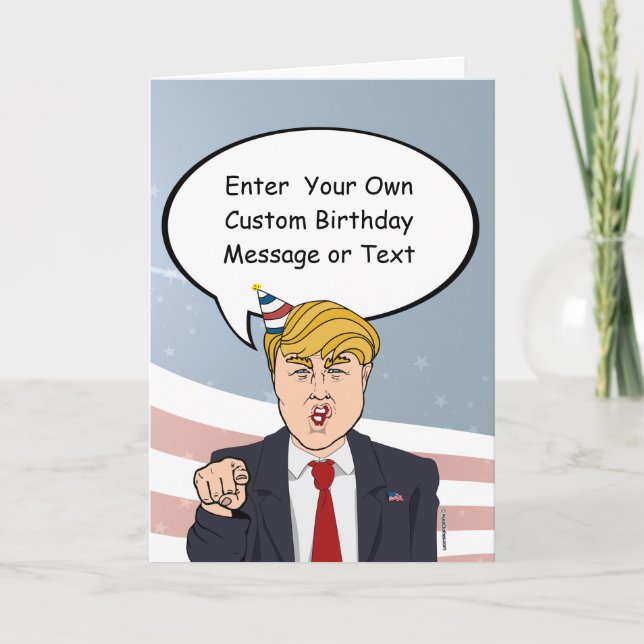 Trump Birthday Card - Customize Your Message - - E (Front)