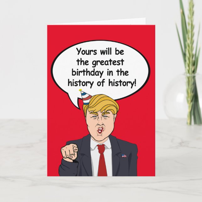 Trump Birthday Card - Greatest Birthday in the his (Front)