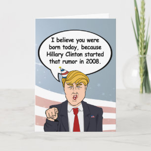 Trump Birthday Card - Hillary started your birthda