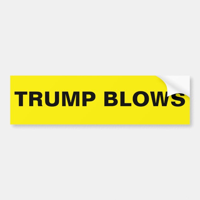TRUMP BLOWS BUMPER STICKER (Front)
