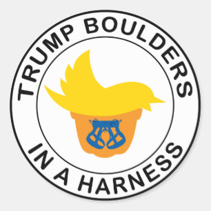 Trump Boulders In A Harness Classic Round Sticker