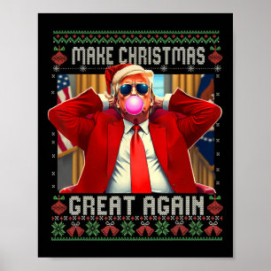 Trump Bubble Gum Make Christmas Great Again Ugly S Poster