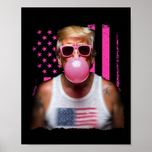 Trump Bubble Gum Pink Sungles Usa Flag Funny 1  Poster