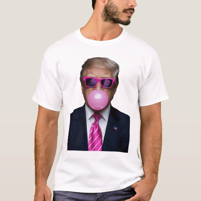 Trump Bubble Gum Pink  T-Shirt (Front)