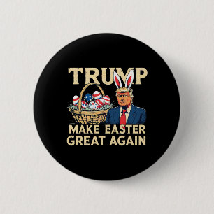 Trump Bunny Make Easter Great Again Funny Easter E 2 Inch Round Button