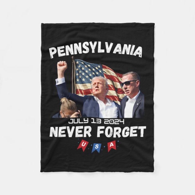 Trump Butler Pennsylvania Never Forget  Fleece Blanket (Front)