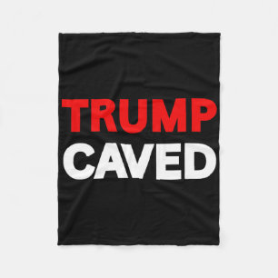 Trump Caved On Tariffs Trade Wars Funny Sarcastic Fleece Blanket