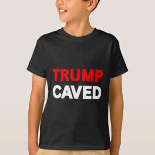 Trump Caved On Tariffs Trade Wars Funny Sarcastic T-Shirt