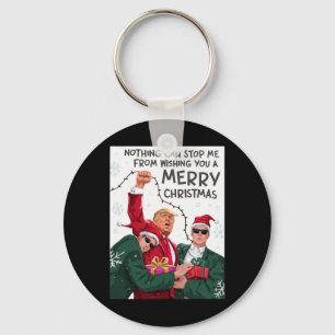 Trump Christmas Funny Wish You A Merry Christmas Keychain