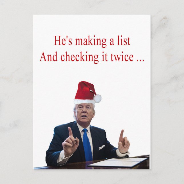 Trump Christmas: He's making a list Holiday Postcard (Front)