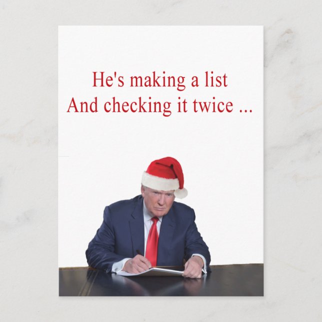 Trump Christmas: He's making a list Holiday Postcard (Front)
