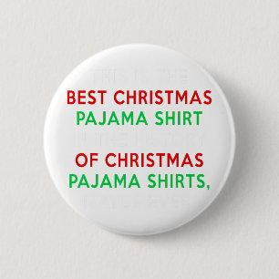 Trump Christmas Pyjamas - Funny Trump Quote 2 Inch Round Button