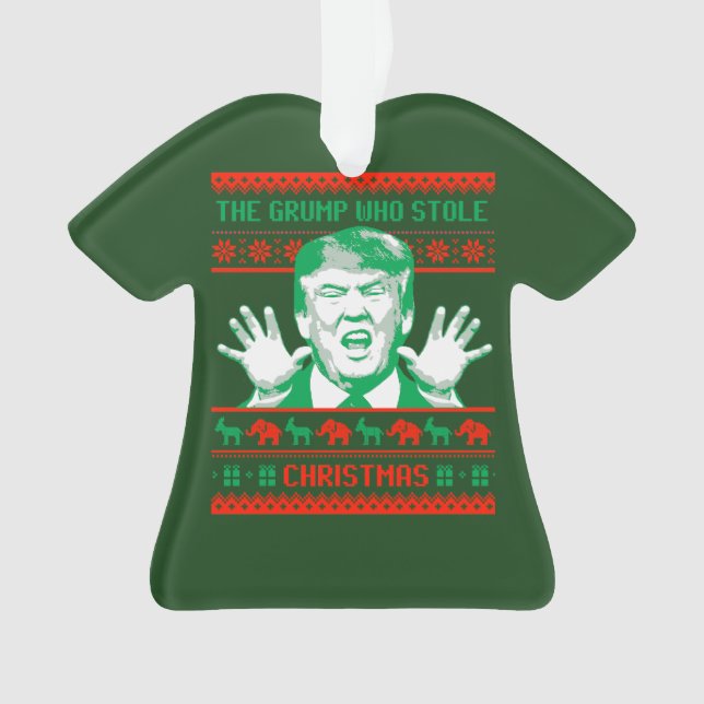 Trump Christmas - The Grump who stole Christmas -- Ornament (Front)