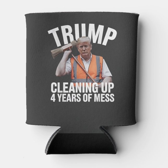Trump Cleaning up 4 Years of Mess Garbage Can Can Cooler (Front)