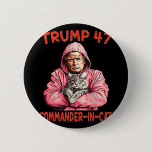 Trump Commander In Cat Funny Cat And Trump 2 Inch Round Button