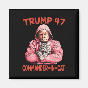 Trump Commander In Cat Funny Cat And Trump  Magnet