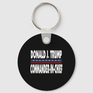 Trump Commander In Chief President Republican Poli Keychain