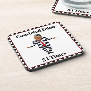 Trump Convicted Felon Beverage Coaster