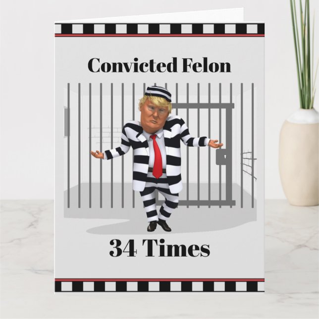 Trump Convicted Felon Greeting Card (Front)