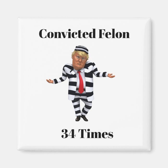 Trump Convicted Felon Magnet (Front)