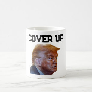 Trump Cover Up Coffee Mug