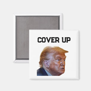Trump Cover Up Magnet