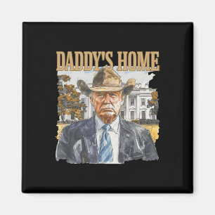 Trump Cowboy Western Daddy's Home Take America Bac Magnet
