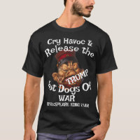 Trump Cry Havoc Release Hot Dogs War Chili WH