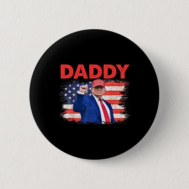 Trump Daddy 2025 President 1  2 Inch Round Button (Front)