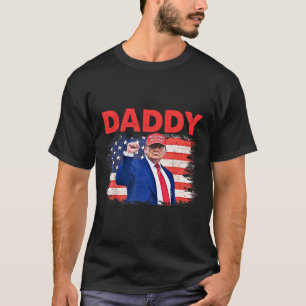 Trump Daddy 2025 President 1 T-Shirt