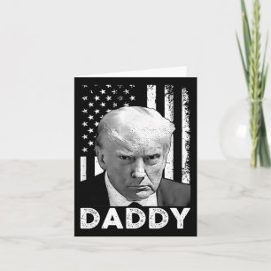 Trump Daddy 2025 President Supporters Men And Wome Card