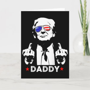 Trump Daddy 2025 President Supporters Men And Wome Card