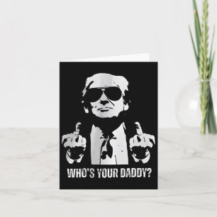 Trump Daddy Shirt Card