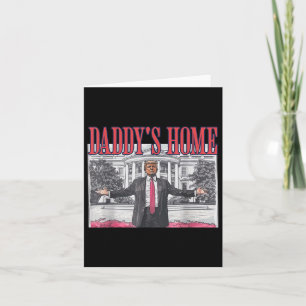 Trump Daddys Home Trump Pink Card