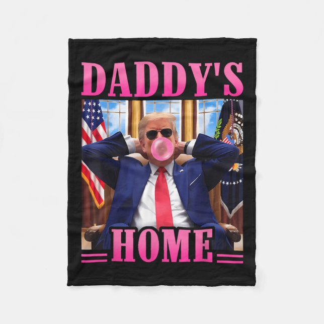 Trump Daddys Home White House 2024 3  Fleece Blanket (Front)