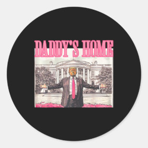 Trump Daddy's Home White House 2024  Classic Round Sticker