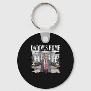 Trump Daddys Home White House 2024  Keychain