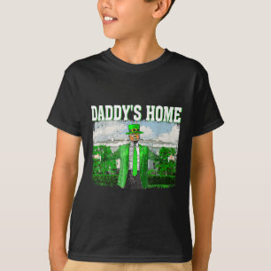 Trump Daddys Home White House Funny Trump St T-Shirt