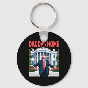 Trump Daddys Home White House  Keychain