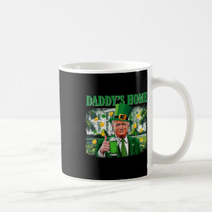 Trump Daddys Home White House St Patricks Day 2 Coffee Mug