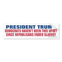Trump - Democrats Not This Upset Since Slavery