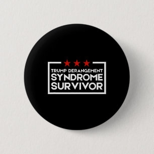 Trump Derangement Syndrome Survivor 3 2 Inch Round Button