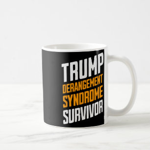 Trump Derangement Syndrome Survivor 3  Coffee Mug
