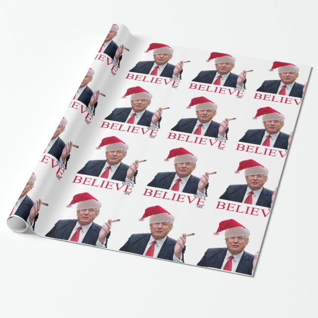 Trump, don't BELIEVE me Wrapping Paper (Unrolled)