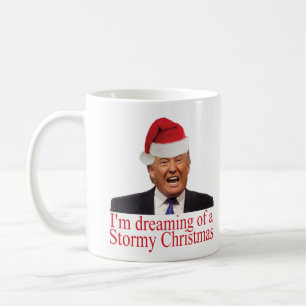 Trump, Dreaming of a Stormy Christmas Coffee Mug