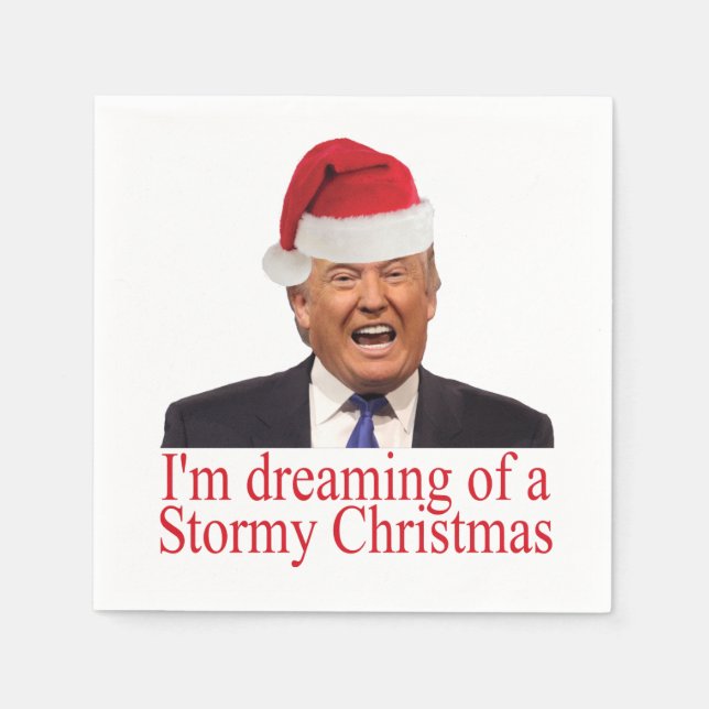 Trump, Dreaming of a Stormy Christmas Napkin (Front)