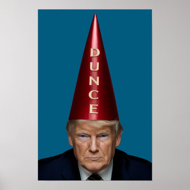 Trump Dunce Poster (Front)