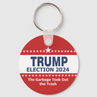 Trump Election 2024 The Garbage Took Out the Trash Keychain