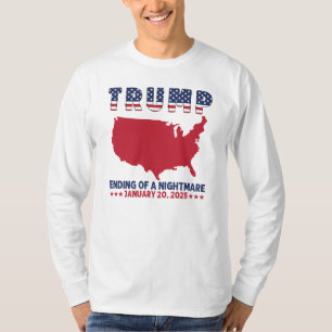 Trump Ending Of A Nightmare T-Shirt